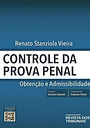 Foto Controle da prova penal. Obtenção e admissibilidade. 2021.