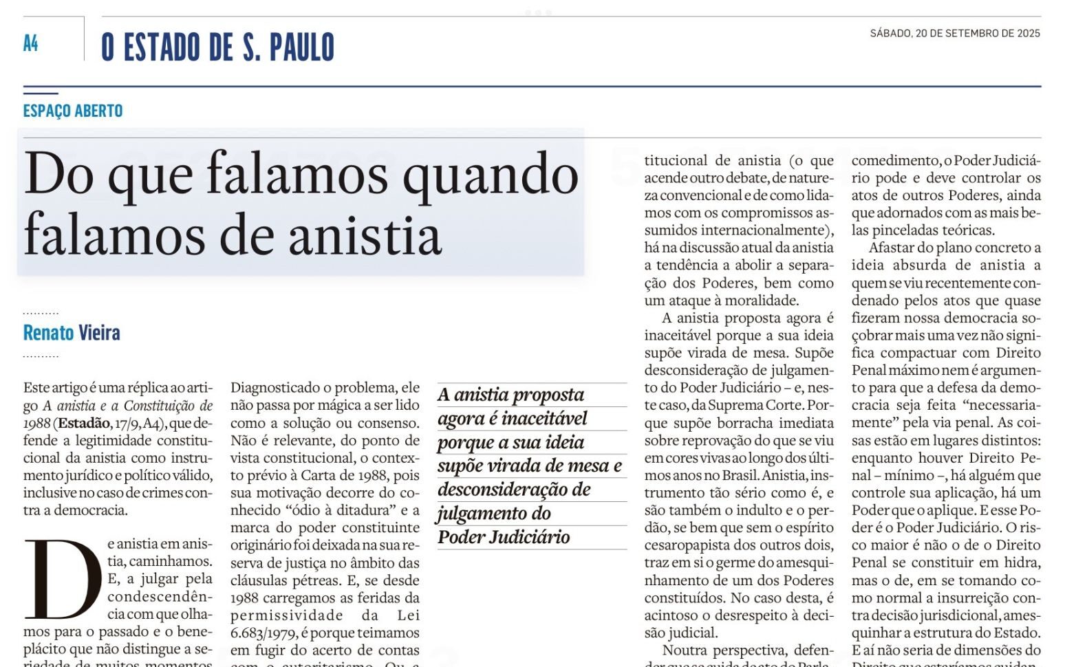 Foto No artigo “Do que falamos quando falamos de anistia”, publicado no jornal ESTADÃO de hoje, Renato Stanziola Vieira Stanziola analisa a possibilidade da anistia para crimes contra a democracia.